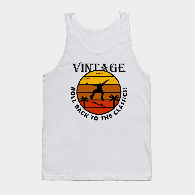 Roll Back to the Classics! Skate Tank Top by Chrislkf